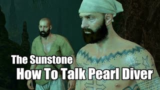 How To Talk Pearl Diver  The Sunstone  The Witcher 3 Wild Hunt [upl. by Sheepshanks]