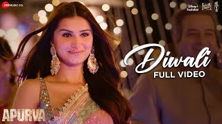 Diwali  Full Video  Apurva  Tara Sutaria amp Dhairya Karwa  Vishal Mishra  Kaushal Kishore [upl. by Johnnie]