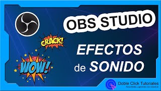 🔊 Cómo poner Efectos de Sonido en OBS Studio [upl. by Nylirej]