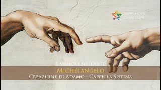 Simbologia della Creazione di Adamo  Michelangelo  I SIMBOLI NELLARTE [upl. by Ainoda74]