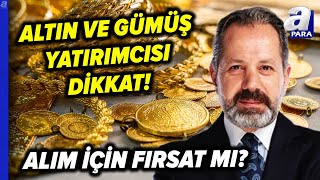 Altın Ve Gümüş Fİyatları Düşer Mi İslam Memiş Rekor Fiyat İçin Tarih Verdi  A Para [upl. by Spense]