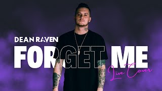 Lewis Capaldi  Forget Me Live Dean Raven Cover [upl. by Karb178]