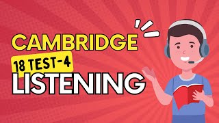 Cambridge 18 listening test 4 [upl. by Naman]