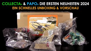 Papo ® amp Collecta ® Die ersten Neuheiten 2024  ein schnelles Unboxing amp Vorschau  Anfang Mai 2024 [upl. by Eerased]