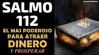 Salmo 112 el más Poderoso para atraer Dinero y Prosperar [upl. by Teiv411]