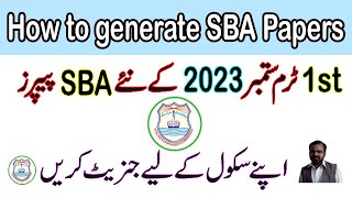 How to generate School Based Assessment Papers SBA 2023  First Term SBA Exam RamzanCheenaMankera [upl. by Nenney]