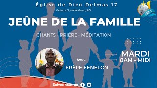 EN DIRECT  Jeûne de la Famille  Église de Dieu Delmas 17  Mardi 12 Décembre 2023 [upl. by Ricca]