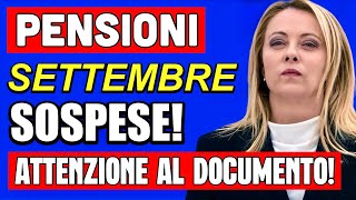 ATTENZIONE PENSIONI SETTEMBRE SOSPESE❗️ATTENZIONE A QUESTO DOCUMENTO FONDAMENTALE 📄💸 [upl. by Dutch]