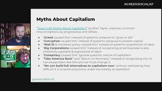 Ecosocialism 101 Session 3 Myths About Capitalism [upl. by Gnoz]