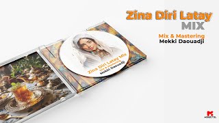 Zina Diri Latay Mix [upl. by Liamsi]