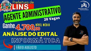 Concurso da Prefeitura de Lins  Agente Administrativo  R 4700  Análise do edital  Informática [upl. by Randy475]