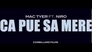 Mac Tyer ft Niro  Ca pue sa mère  Lyrics [upl. by Callum149]