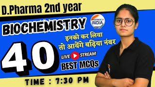 TOP 40 MCQs  BIOCHEMISTRY  D Pharma  2nd YEAR  Exam 2024 dpharma bteup rgpvexam [upl. by Violeta]