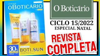 Revista o Boticário CICLO 152022 COMPLETA Promoções e LANÇAMENTOS KITS NATAL [upl. by Martinic]