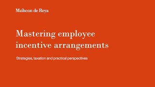 Mastering employee incentive arrangements strategies taxation and practical perspectives [upl. by Walworth609]