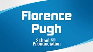 Learn How To Pronounce Florence Pugh [upl. by Airetak]