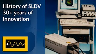 History of Scanning Laser Doppler Vibrometry SLDV  30 years of innovation [upl. by Cathleen887]