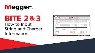 Megger BITE 2 amp 3 How to Input String and Charger Information [upl. by Icrad]