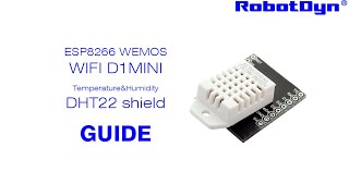 DHT22 sensor shield amp WiFi D1 mini  TemperatureHumidity Webserver [upl. by Niletak]