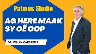 AG HERE MAAK SY OË OOP  Dr Johan Carstens [upl. by Shel43]