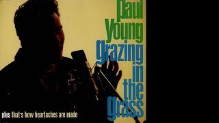 Paul Young  Grazing in the grass 1994 [upl. by Nhaj]