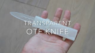 transparent OTF knife [upl. by Baugh451]