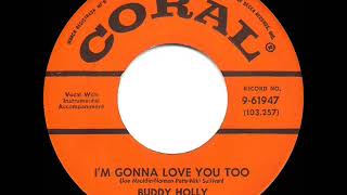 1958 Buddy Holly  I’m Gonna Love You Too [upl. by Hajin]