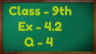 Class  9th Ex  42 Q 4 Linear Equation in Two Variable Maths NCERT CBSE [upl. by Zenia]