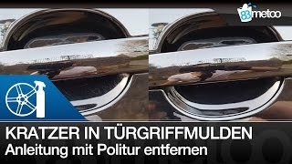 Kratzer in Türgriffmulden polieren  Kratzer Auto Türgriff entfernen  Polieren für Anfänger [upl. by Martino]