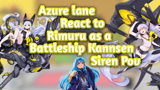 Azure Lane React to Rimuru as a new Battleship  Wattpad AU  Gatcha Reaction  Part 2  Siren PoV [upl. by Moreno]