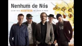 Nenhum de Nós  Contos Acústicos de Água e Fogo Álbum Completo [upl. by Fesoy]