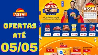 ASSAÍ ATACADISTA OFERTAS ATÉ 05052024 FOLHETO MANIA DE ECONOMIA MT [upl. by Nnaihs]