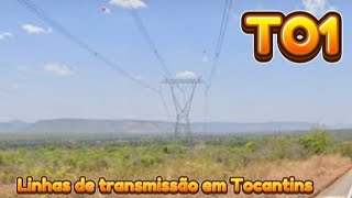 TO1 Linhas de transmissão em Tocantins [upl. by Drawyeh]