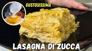 Come Fare la Lasagna di Zucca Ricetta facile e Gustosa [upl. by Fraase674]