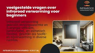 Veelgestelde Vragen over Infrarood Verwarming voor Beginners [upl. by Olodort]