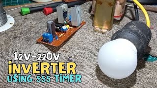 Inverter 12v220v using 555 Timer with MOSFET IRFZ44N [upl. by Annoved]