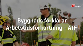 Byggnads förklarar arbetstidsförkortning  ATF [upl. by Leena]