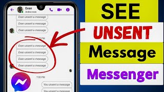 How to See Unsent Message in Messenger 2024  New Update [upl. by Ainyt]