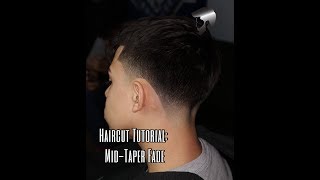 Haircut Tutorial Mid Taper Fade w Commentary [upl. by Hashim16]