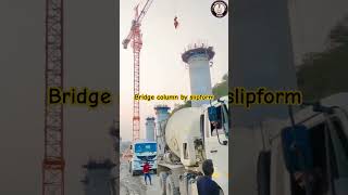 Bridge column by slipform civilenginer construction civilengeering constructionwork ytshorts [upl. by Spearing]