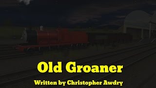 Old Groaner [upl. by Ennovy]