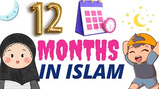 Months in Islam FOR KIDS [upl. by Enedan932]