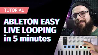 Easy LIVE LOOPING in Ableton for BEGGINERS ENG SUBS [upl. by Ulick164]