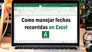 Como manejar fechar recorridas en Excel ej años fiscales [upl. by Patin455]