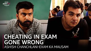 Cheating In Exam Gone Wrong ashishchanchlanivines  Exam Ka Mausam  Amazon miniTV [upl. by Atoiganap]