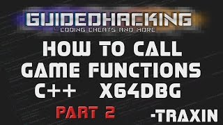 How To Call Game Functions Tutorial 🛠️ x64dbg amp C 📚 Part2 [upl. by Aenyl101]