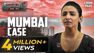 Mumbai का एक दिल दहलाने वाला Case  Mumbai Case  Crime Patrol Dial 100  क्राइम पेट्रोल [upl. by Aevin306]