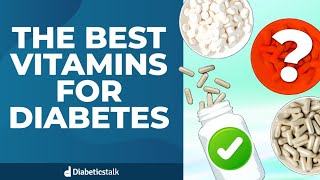 The Best Vitamins For Diabetes [upl. by Morel]