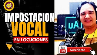 IMPOSTACION VOCAL EN LOCUCIONES [upl. by Nnhoj444]