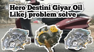 Hero Destini gear oil likej problem solve full details video [upl. by Nnylekoorb]